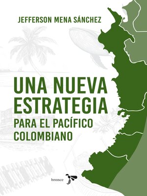 cover image of Una nueva estrategia para el pacífico Colombiano